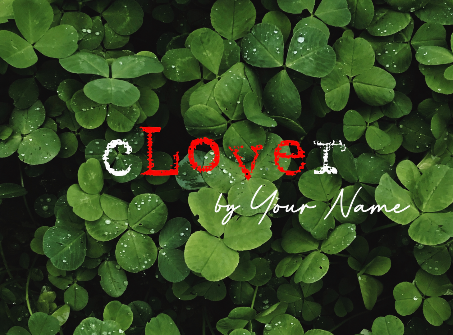 cLOVEr wordmark over dense clover leaves